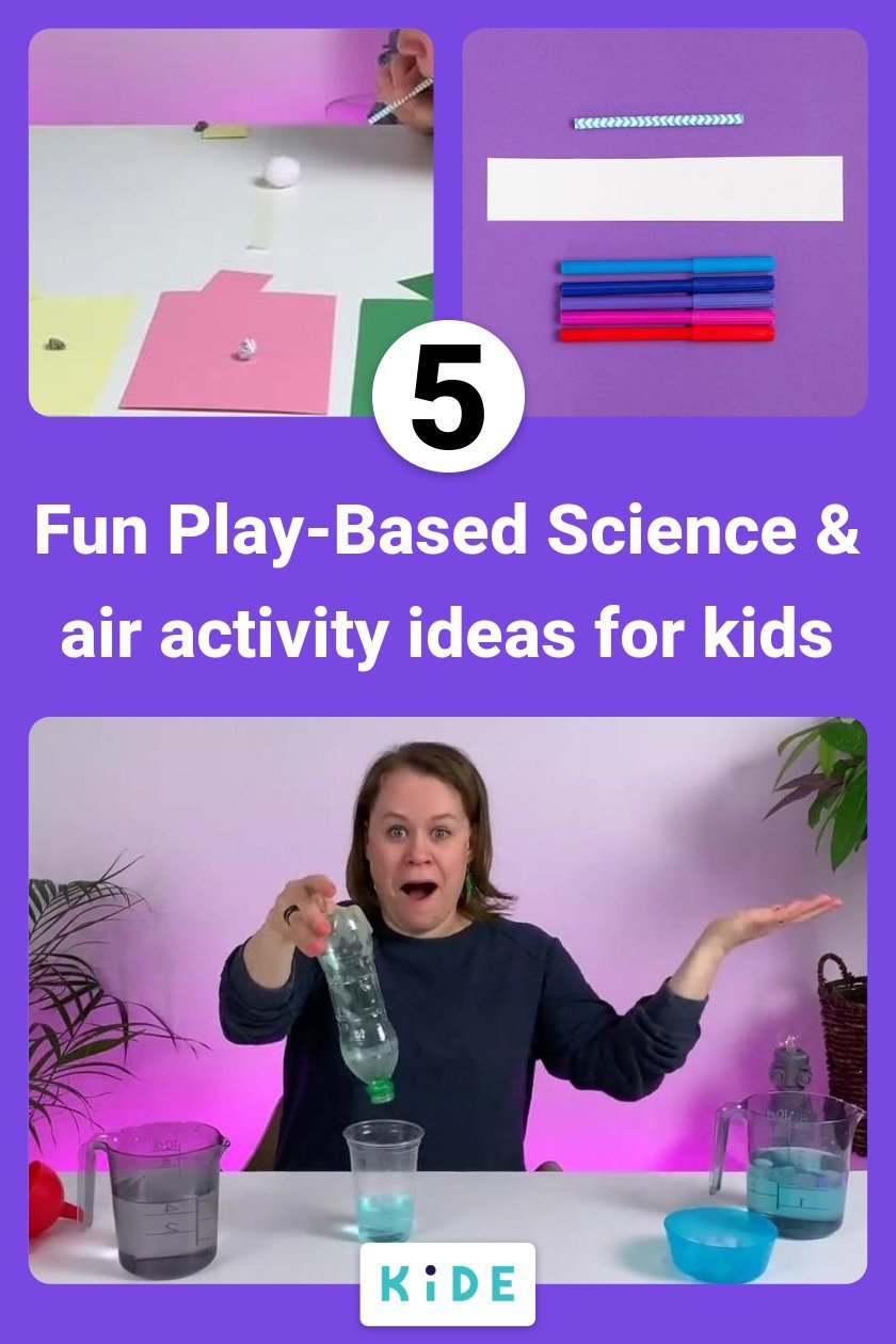 5 Fun Play-Based Science Activity Ideas for Kids – Air and More!